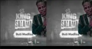 King Salama - Buti Madlisa Remix